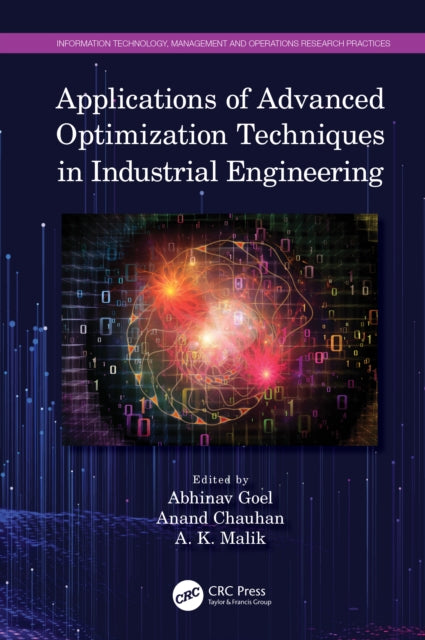Book cover of: Applications of Advanced Optimization Techniques in Industrial Engineering. By: Abhinav Goel