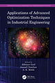 Book cover of: Applications of Advanced Optimization Techniques in Industrial Engineering. By: Abhinav Goel