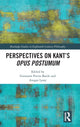 Book cover of: Perspectives on Kant’s Opus postumum. By: Giovanni Pietro Basile