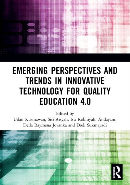 Book cover of: Emerging Perspectives and Trends in Innovative Technology for Quality Education 4.0