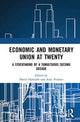 Book cover of: Economic and Monetary Union at Twenty. By: David J. Howarth