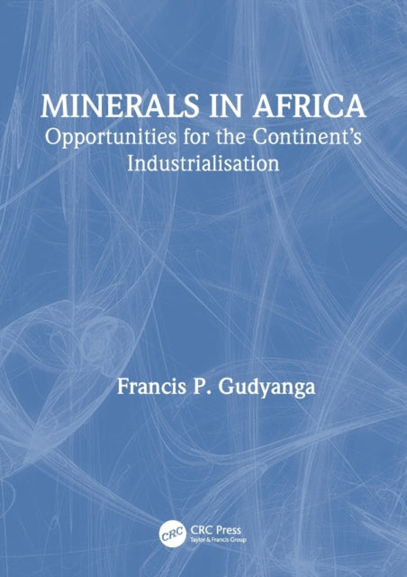 Book cover of: Minerals in Africa. By: Francis P. Gudyanga