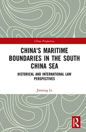 China's Maritime Boundaries in the South China Sea