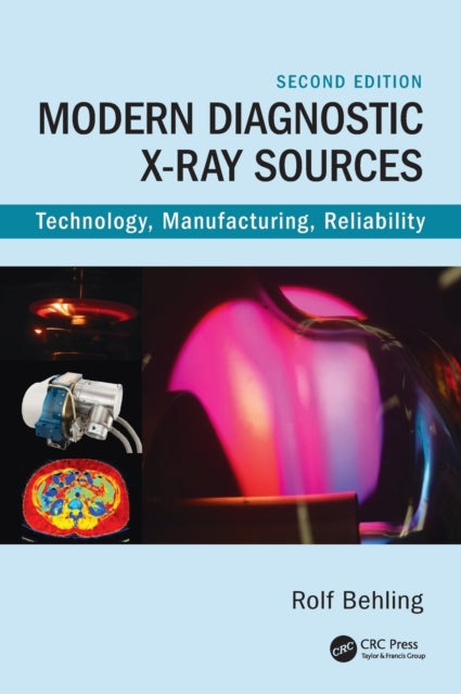 Book cover of: Modern Diagnostic X-Ray Sources. By: Rolf Behling