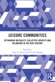 Book cover of: Leisure Communities. By: Troy D. Glover