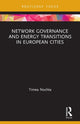 Book cover of: Network Governance and Energy Transitions in European Cities. By: Timea Nochta