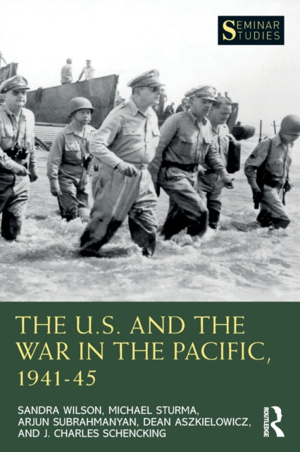 Book cover of: U.S. and the War in the Pacific, 1941–45. By: Sandra Wilson
