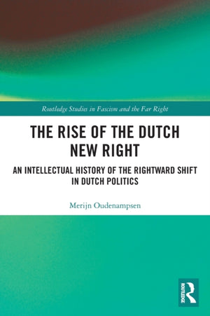 The Rise of the Dutch New Right
