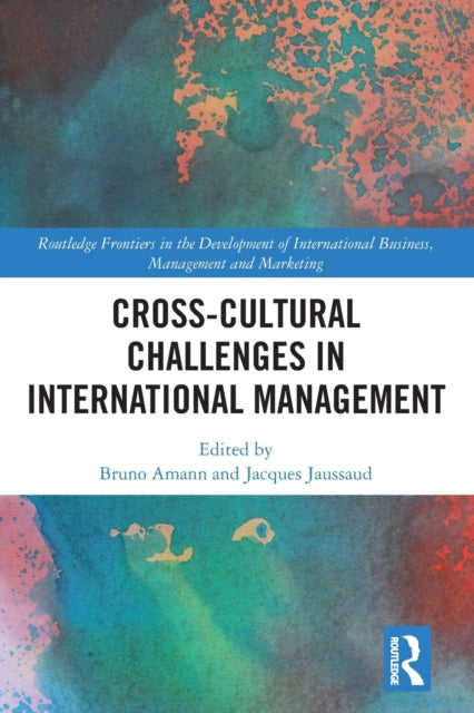 Book cover of: Cross-cultural Challenges in International Management. By: Bruno Amann