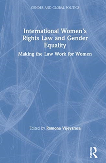 Book cover of: International Women’s Rights Law and Gender Equality. By: Ramona Vijeyarasa