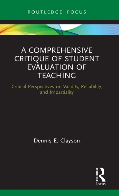Book cover of: Comprehensive Critique of Student Evaluation of Teaching. By: Dennis E. Clayson