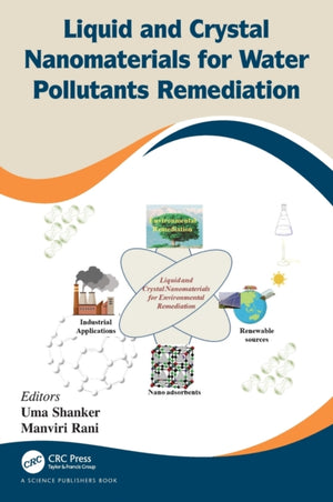 Liquid and Crystal Nanomaterials for Water Pollutants Remediation