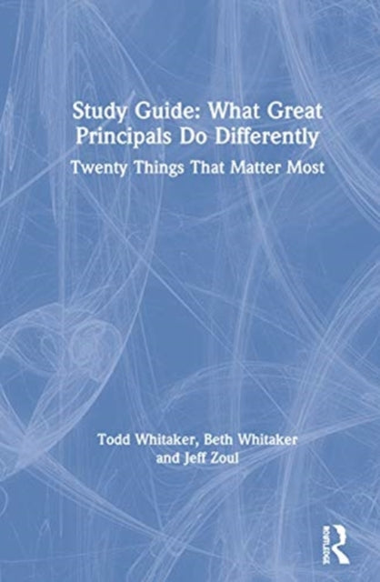 Book cover of: Study Guide: What Great Principals Do Differently. By: Todd Whitaker