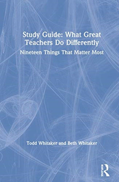 Book cover of: Study Guide: What Great Teachers Do Differently. By: Todd Whitaker