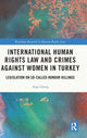 Book cover of: International Human Rights Law and Crimes Against Women in Turkey. By: Ayse Günes