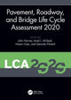 Book cover of: Pavement, Roadway, and Bridge Life Cycle Assessment 2020. By: Harvey, John