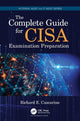 Book cover of: Complete Guide for CISA Examination Preparation. By: Richard E. Cascarino