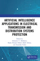 Book cover of: Artificial Intelligence Applications in Electrical Transmission and Distribution Systems Protection. By: Almoataz Youssef Abdelaziz