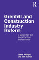 Book cover of: Grenfell and Construction Industry Reform. By: Steve Phillips