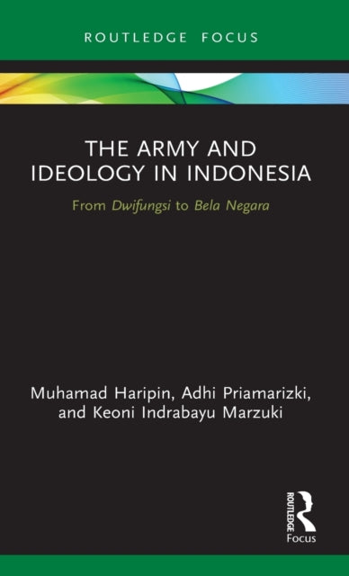Book cover of: Army and Ideology in Indonesia. By: Muhamad Haripin