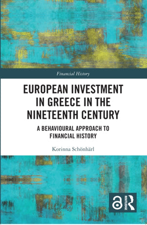 European Investment in Greece in the Nineteenth Century