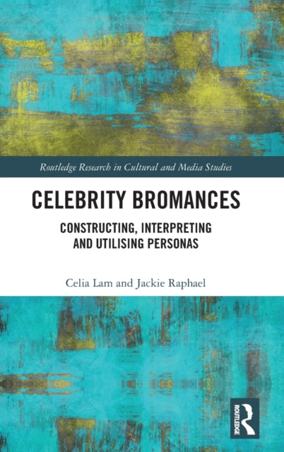 Book cover of: Celebrity Bromances. By: Celia Lam