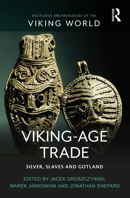 Book cover of: Viking-Age Trade. By: Jacek Gruszczynski