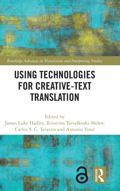 Book cover of: Using Technologies for Creative-Text Translation. By: James Hadley