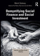 Book cover of: Demystifying Social Finance and Social Investment. By: Mark Salway