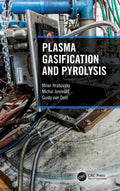 Plasma Gasification and Pyrolysis