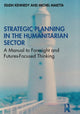 Book cover of: Strategic Planning in the Humanitarian Sector. By: Eilidh Kennedy