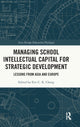 Book cover of: Managing School Intellectual Capital for Strategic Development. By: Eric C. K. Cheng