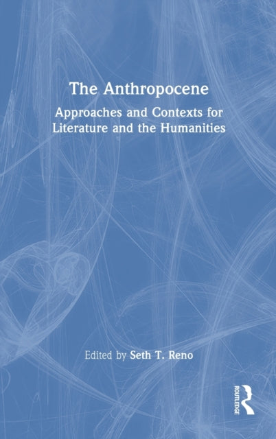 Book cover of: Anthropocene. By: Seth Reno