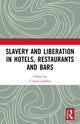 Book cover of: Slavery and Liberation in Hotels, Restaurants and Bars. By: Conrad Lashley