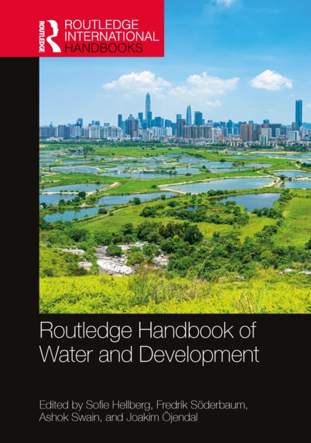 Book cover of: Routledge Handbook of Water and Development. By: Sofie Hellberg