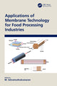 Book cover of: Applications of Membrane Technology for Food Processing Industries. By: M. Selvamuthukumaran