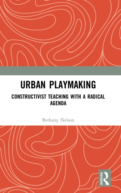 Book cover of: Urban Playmaking. By: Bethany Nelson