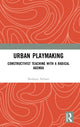Book cover of: Urban Playmaking. By: Bethany Nelson
