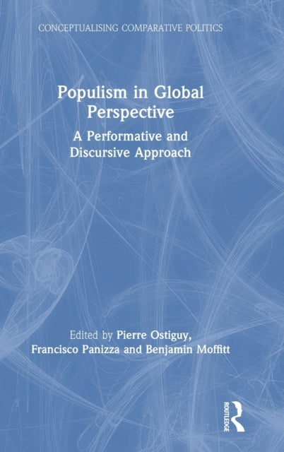 Book cover of: Populism in Global Perspective. By: Pierre Ostiguy