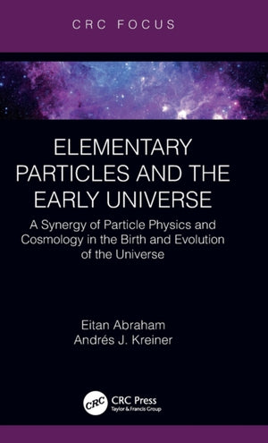 Elementary Particles and the Early Universe