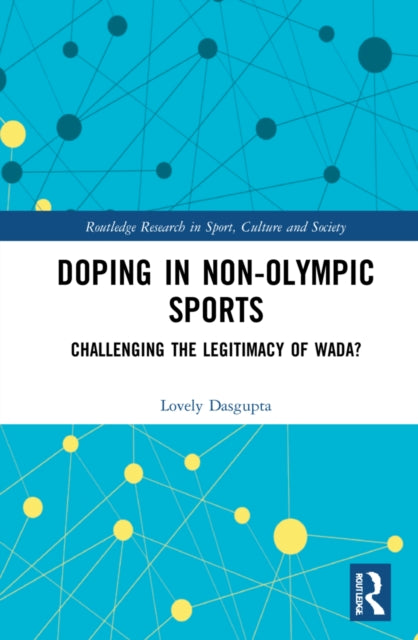 Book cover of: Doping in Non-Olympic Sports. By: Lovely Dasgupta