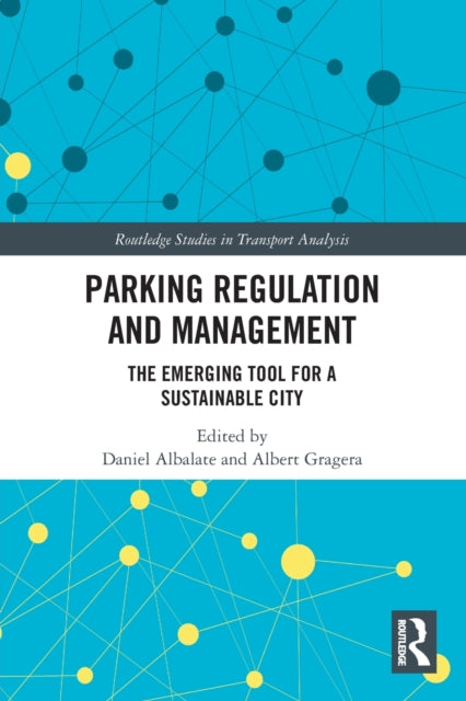 Book cover of: Parking Regulation and Management. By: Daniel Albalate