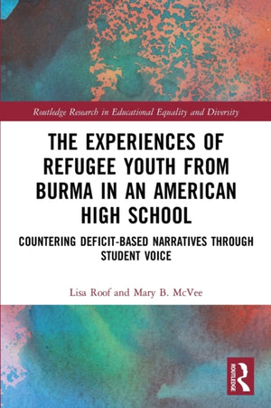 Experiences of Refugee Youth from Burma in an American High School