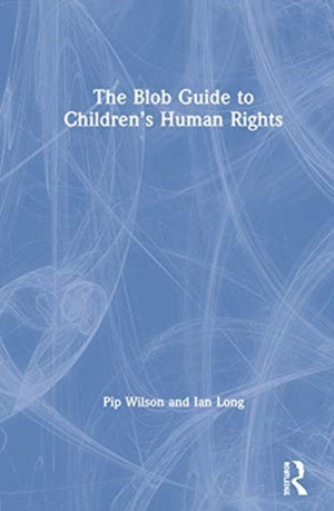 Blob Guide to Children’s Human Rights