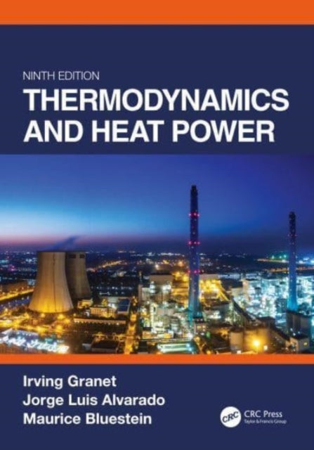Book cover of: Thermodynamics and Heat Power, Ninth Edition. By: Irving Granet