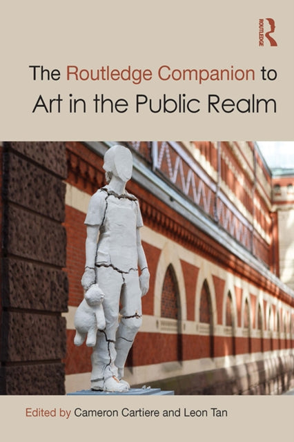Book cover of: Routledge Companion to Art in the Public Realm. By: Cameron Cartiere