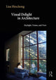 Book cover of: Visual Delight in Architecture. By: Lisa Heschong
