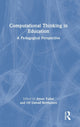 Book cover of: Computational Thinking in Education. By: Aman Yadav