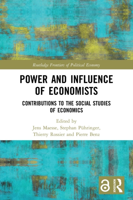 Book cover of: Power and Influence of Economists. By: Jens Maesse
