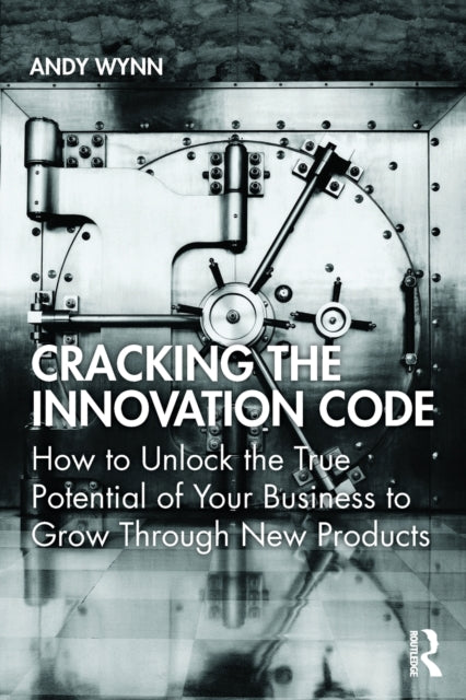 Book cover of: Cracking the Innovation Code. By: Andrew Wynn